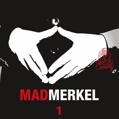 Best of Comedy: Mad Merkel, Folge 1 (MP3-Download) - Autoren, Diverse