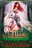 A Maiden in the Foxcombe (The Spiregarden Saga 1, #1) (eBook, ePUB)