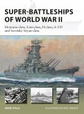 Super-Battleships of World War II (eBook, ePUB)