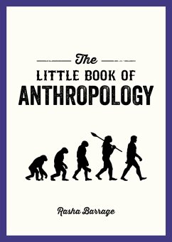 The Little Book of Anthropology (eBook, ePUB) - Barrage, Rasha