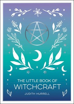 The Little Book of Witchcraft (eBook, ePUB) - Hurrell, Judith