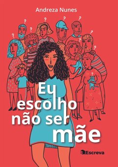 Cover Eu escolho não ser mãe (eBook, ePUB)