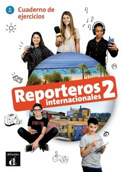 Reporteros internacionales 2 - Cuaderno de ejercicios + audio download. A1/A2 - Various authors; Rouchy, Delphine; Auberger Stuckle, Virginie