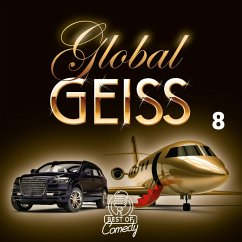 Best of Comedy: Global Geiss, Folge 8 (MP3-Download) - Autoren, Diverse