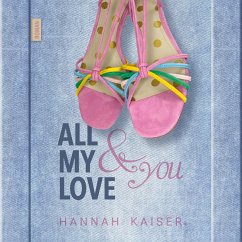 All My Love & You (MP3-Download) - Kaiser, Hannah