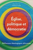 Église, politique et démocratie (eBook, ePUB) Église, politique et démocratie (eBook, ePUB)