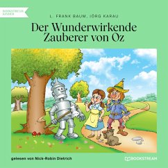 Der Wunderwirkende Zauberer von Oz (MP3-Download) - Baum, L. Frank; Karau, Jörg