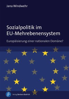 Sozialpolitik im EU-Mehrebenensystem (eBook, PDF) - Windwehr, Jana