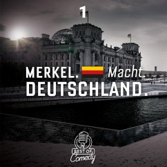 Best of Comedy: Merkel Macht Deutschland, Folge 1 (MP3-Download) - Autoren, Diverse