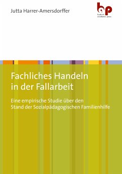 Fachliches Handeln in der Fallarbeit (eBook, PDF) - Harrer-Amersdorffer, Jutta