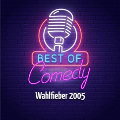 Best of Comedy: Wahlfieber 2005 (MP3-Download) - Autoren, Diverse