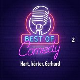 Best of Comedy: Hart, härter, Gerhard, Folge 2 (MP3-Download)
