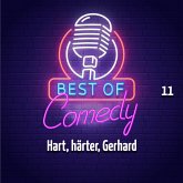 Best of Comedy: Hart, härter, Gerhard, Folge 11 (MP3-Download)