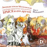 Legendy Zemli Moskovskoj, ili… Novye neveroyatnye priklyucheniya Brysya i ego druzej (MP3-Download) Legendy Zemli Moskovskoj, ili… Novye neveroyatnye priklyucheniya Brysya i ego druzej (MP3-Download)