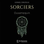 Sorciers : Ousamequin (MP3-Download)