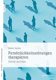 Persönlichkeitsstörungen therapieren (eBook, PDF)