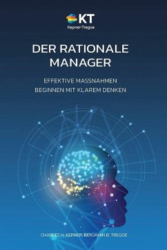 Der Rationale Manager (eBook, ePUB) - Kepner, Charles H.; Tregoe, Benjamin B.