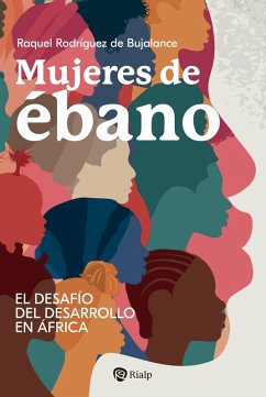 Mujeres de ébano (eBook, ePUB) - Rodríguez de Bujalance, Raquel