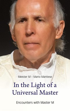 In the Light of a Universal Master (eBook, ePUB) - Mantese, Mario