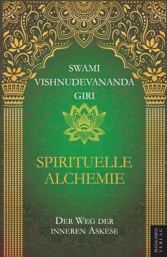 Spirituelle Alchemie (eBook, ePUB) - Vishnudevananda Giri, Swami