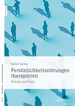 Persönlichkeitsstörungen therapieren (eBook, ePUB) - Sachse, Rainer