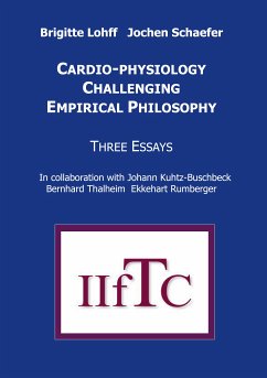 Cardio-Physiology Challenging Empirical Philosophy (eBook, ePUB) - Schaefer, Jochen; Lohff, Brigitte