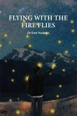 Flying with the Fire Flies (The NEW ME, #1) (eBook, ePUB)