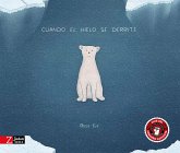 Cuando el hielo se derrite (fixed-layout eBook, ePUB)