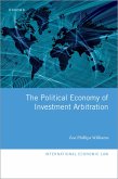 The Political Economy of Investment Arbitration (eBook, ePUB)