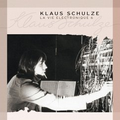 La Vie Electronique 6 - Schulze,Klaus