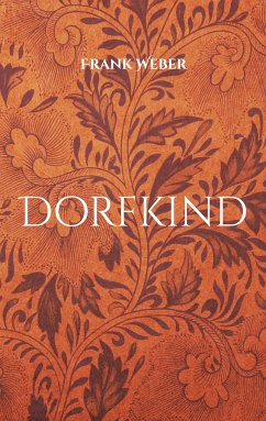 Dorfkind (eBook, ePUB) - Weber, Frank