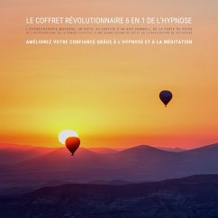 Le coffret révolutionnaire 6en1 de l'hypnose: l'hypnothérapie moderne, un outil au service d'un bon sommeil, de la perte de poids, de l'autoguérison, de la pensée positive, d'une bonne estime de soi et de la réalisation de ses désirs (MP3-Download) - Institut d'Hypnose