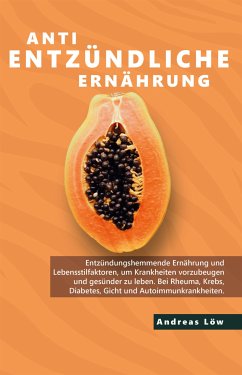 antientzündliche Ernährung (eBook, ePUB) - Löw, Andreas