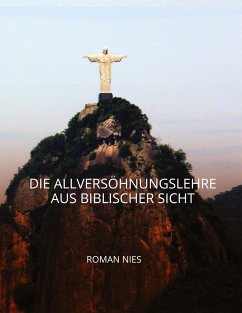 Die Allversöhnungslehre aus biblischer Sicht - Nies, Roman