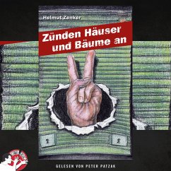 Zünden Häuser und Bäume an (MP3-Download) - Zenker, Helmut