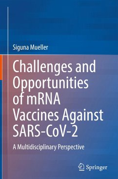 Challenges and Opportunities of mRNA Vaccines Against SARS-CoV-2 - Mueller, Siguna