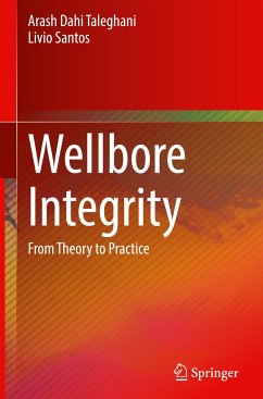 Wellbore Integrity - Dahi Taleghani, Arash;Santos, Livio