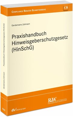 Praxishandbuch Hinweisgeberschutzgesetz (HinSchG) - Gerdemann, Simon;Johnson, David