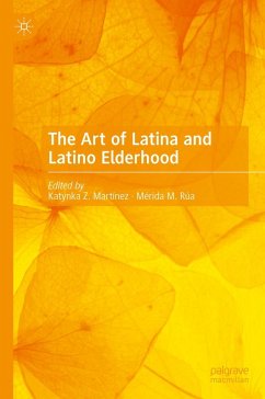 The Art of Latina and Latino Elderhood