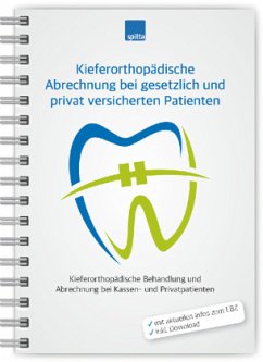 Kieferorthopädische Abrechnung bei gesetzlich und privat versicherten Patienten, m. 1 Audio - Herrmann, Heike;Harman, Monika