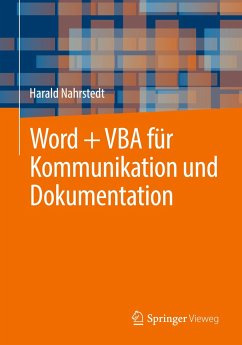 Word + VBA für Kommunikation und Dokumentation - Nahrstedt, Harald