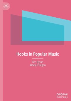 Hooks in Popular Music - Byron, Tim;O'Regan, Jadey