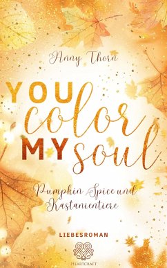 You Color my Soul - Thorn, Anny