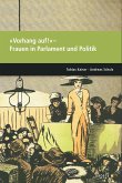 Parlamente in Europa / 'Vorhang auf!' ¿ Frauen in Parlament und Politik