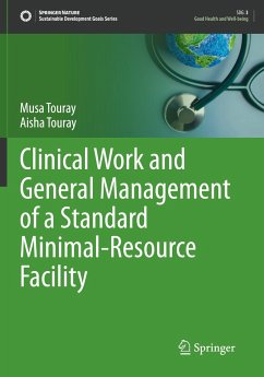 Clinical Work and General Management of a Standard Minimal-Resource Facility - Touray, Musa;Touray, Aisha