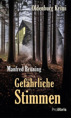 Gefährliche Stimmen - Brüning, Manfred