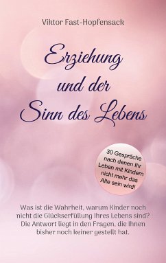 Erziehung und der Sinn des Lebens (eBook, ePUB)