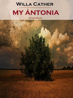 My Ántonia (Annotated) (eBook, ePUB) - Cather, Willa