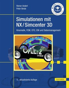Simulationen mit NX / Simcenter 3D (eBook, PDF) - Anderl, Reiner; Binde, Peter