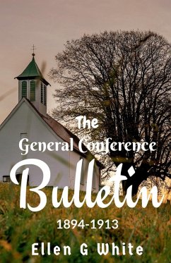 The General Conference Bulletin (1894-1913) - G, Ellen